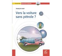 Vers la voiture sans pétrole? - François Roby - Edp Sciences - broché - Etude