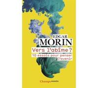 Vers l'abîme ? Edgar Morin (Auteur)