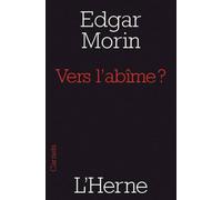 Vers l'abime ? - Edgar Morin - L'herne - broché - Essai