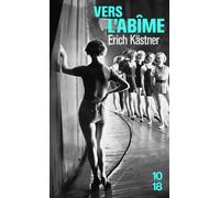 Vers l'abîme - Erich Kästner - 10/18 - Poche - Roman