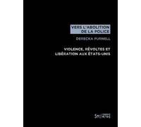 Vers l'abolition de la police Violence, révoltes et libération aux États-Unis - Derecka Purnell - Syllepse Eds - broché - Essai