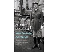 Vers l'armée de métier - Charles de Gaulle - Perrin - broché - Essai