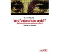 Vers l'automatisme social ? Pierre Naville (Auteur)