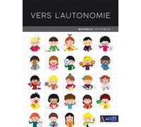 Vers l'autonomie Avec des compléments numériques - Christina Dorner - Acces Editions - broché - Manuel