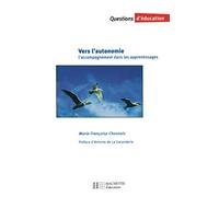 Vers l'autonomie : l'accompagnement dans les apprentissages