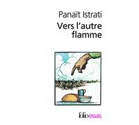 Vers l'autre flamme - Après seize mois dans l'U.R.S.S. - Panaït Istrati - Gallimard - Livre