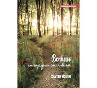 Vers le bonheur : un voyage personnel