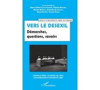 Vers le desexil Marie-Claire Caloz-Tschopp (Auteur), Valeria Wagner (Auteur), Marion Brepohl (Auteur), Graziela De Coulon (Auteur), Ilaria Possenti (Auteur), Teresa Veloso Bermedo (Auteur)