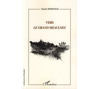 Vers Le Grand Meaulnes - Claude Herzfeld - L'harmattan - broché - Essai