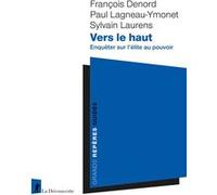 Vers le haut: Enquêter sur l'élite au pouvoir