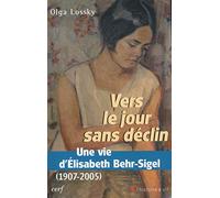 Vers le jour sans déclin Olga Lossky (Auteur)