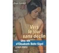 Vers le jour sans déclin Olga Lossky (Auteur)