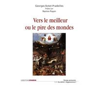 Vers le meilleur ou le pire des mondes
