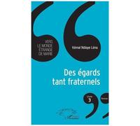 Vers Le Monde Étrange De Marie - Tome 3 - Des Égards Tant Fraternels