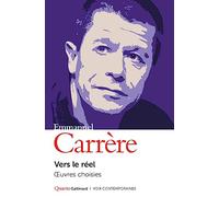 Vers le réel: Œuvres choisies