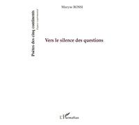 Vers le silence des questions - Maryse Rossi - L'harmattan - broché - Poésie