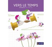 Vers le temps - maternelle guide de l'enseignant Avec des compléments numériques - Christina Dorner - Acces Editions - broché - Guide