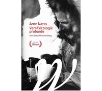 Vers l'écologie profonde - Arne Naess - Wildproject - broché - Essai