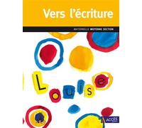 Vers l'écriture - Moyenne section Avec des compléments numériques - Christina Dorner - Acces Editions - broché - Manuel