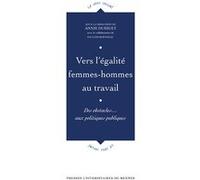 Vers l'égalité femmes-hommes au travail Annie Dussuet (Auteur), Pauline Boivineau (Auteur)