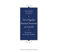 Vers L'égalité Femmes-Hommes Au Travail - Des Obstacles - Aux Politiques Publiques