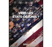 Vers les Etats désunis ? - David Teuscher - Perspectives Libres - broché - Essai