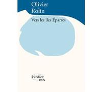 Vers les îles Éparses Olivier Rolin (Auteur)