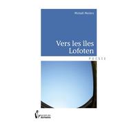 Vers les îles Lofoten - Mickaël Mesierz - Publibook - broché - Poésie