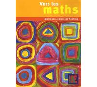 Vers Les Maths Maternelle Moyenne Section - Une Progression Vers Les Mathématiques À L'école Maternelle
