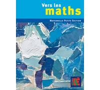 Vers les maths petite section - Duprey / Sautenet - Acces Editions - broché - Scolaire / Universitaire