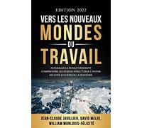 Vers les nouveaux mondes du travail
