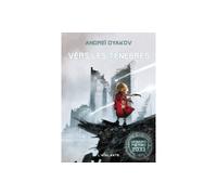 Vers les tenebres - Andreï Dyakov - Atalante - broché - Roman