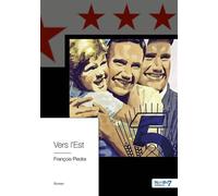 Vers l'Est - François Piedra - Nombre 7 - broché - Roman