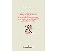 Vers l'esthétique Penser avec les Réflexions critiques sur la poésie et sur la peinture (1719) de Jean-Baptiste Du Bos - Collectif - Hermann - broché - Essai