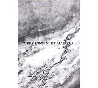 Vers L'Infini et Au-Dela