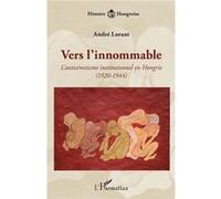 Vers l'innommable André Lorant (Auteur)