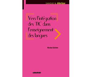 Vers l'intégration des TIC dans l'enseignement des langues