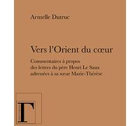 Vers l'Orient du Coeur
