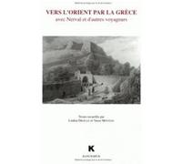 Vers l'Orient par la Grèce Loukia Droulia (Edité par), Vasso Mentzou (Edité par)