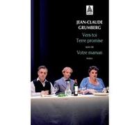 Vers toi Terre promise Jean-Claude Grumberg (Auteur)