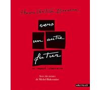 Vers un autre futur : un regard libertaire