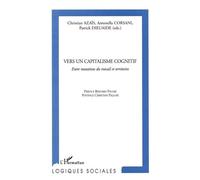 Vers un capitalisme cognitif ; Entre mutations du travail et territoires