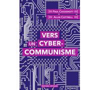 Vers un Cybercommunisme - Paul Cockshott - Critiques Eds - broché - Essai