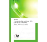 Vers un design local durable- Sfax le cas pertinent Collectif de recherche en design - Ikbel Charfi - P.academiques Francophones - broché - Essai