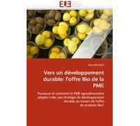 Vers Un Développement Durable: L''offre Bio De La Pme