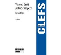 Vers un droit public européen - 2ème édition Bernard Stirn (Auteur)