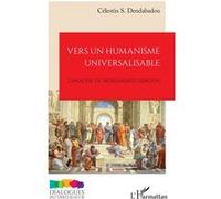 Célestin S. Dendabadou – Vers un humanisme universalisable – L'analyse de Mohammed Arkoun – Broché