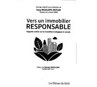 Vers un immobilier responsable: Regards croisés sur la transition écologique et sociale