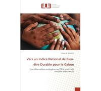 Vers un Indice National de Bien-être Durable pour le Gabon
