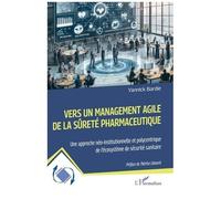 Vers Un Management Agile De La Sûreté Pharmaceutique